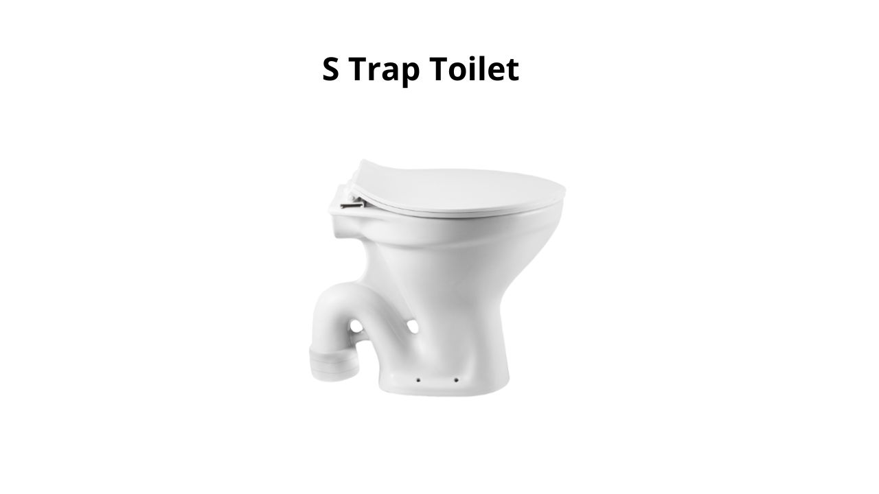 S Trap Toilet